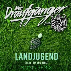 Landjugend (Baby, i bin von der...) Habe & Dere Remix