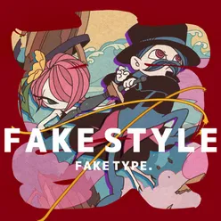 Real FAKE STYLE