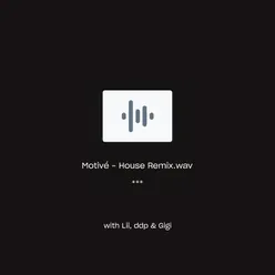 MotivéHouse Remix