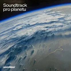 Soundtrack pro planetu by Greenpeace CZ