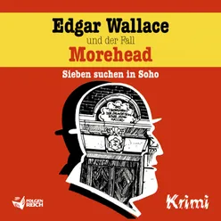 Edgar Wallace und der Fall Morehead - Teil 01