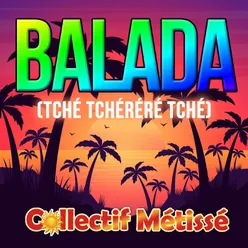 BaladaTché Tchéréré Tché