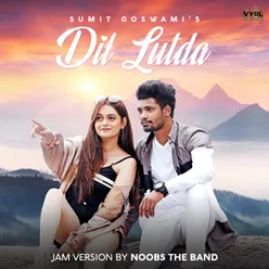 Dil Lutda Jam Version