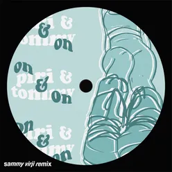on & on Sammy Virji Remix
