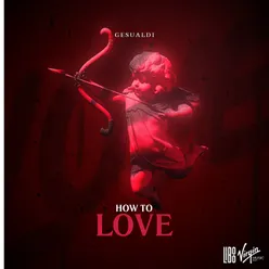 How To Love