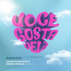 Você Gosta Dela Remix