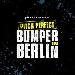 99 Luftballons x Take On Me Bumper Version / From Pitch Perfect: Bumper In Berlin
