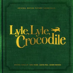 Heartbeat From the “Lyle, Lyle, Crocodile” Original Motion Picture Soundtrack