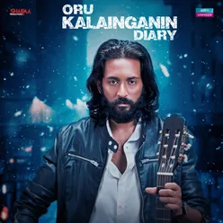 Oru Kalaiganin Diary