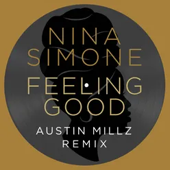 Feeling Good Austin Millz Remix