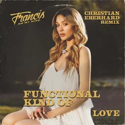 Functional Kind Of LoveChristian Eberhard Remix