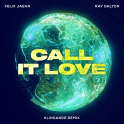 Call It LoveKlingande Remix