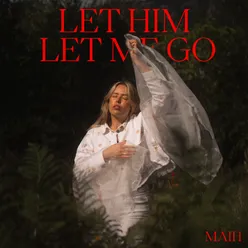 Let Him Let Me Go