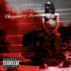Weezy Baby Chopped & Screwed
