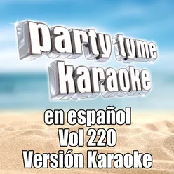 Donde Estas Donde Te Fuiste (Made Popular By Alicia Juarez) [Karaoke Version]