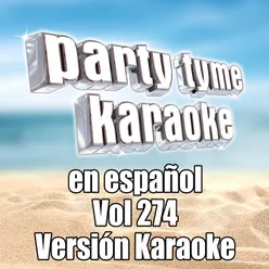Sabras Que Te Quiero (Made Popular By Javier Solis) [Karaoke Version]