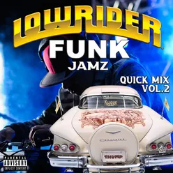 Lowrider Funk Jamz Quick MixVol. 2