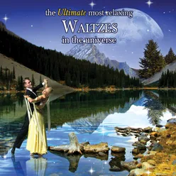 The Ultimate Most Relaxing Waltzes in The Universe