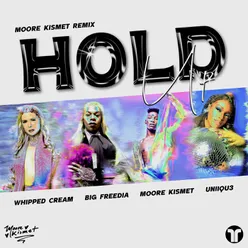 Hold UpMoore Kismet Remix
