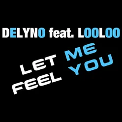 Let Me Feel YouExtended Version