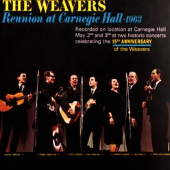 Reunion At Carnegie Hall Live At Carnegie Hall / New York, NY / May 2 1963