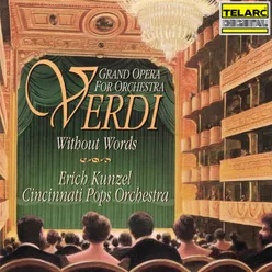 Verdi: Aïda, Act I: "Celeste Aïda" (Arr. E. Kunzel & C. Beck)