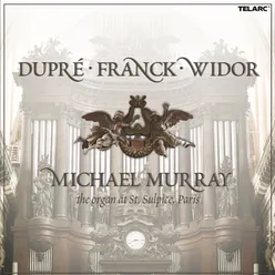 Duprè, Franck & Widor: Organ Works