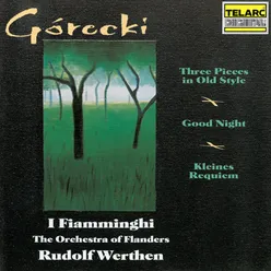 Górecki: Good Night, Op. 63: I. Lento (Adagio) - Tranquillo