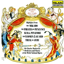 Sullivan: H.M.S. Pinafore, Act II: Trio. Never Mind the Why and Wherefore