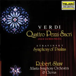 Verdi: Quattro pezzi sacri - Stravinsky: Symphony of Psalms