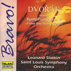Dvořák: Symphony No. 9 in E Minor, Op. 95, B. 178 "From the New World"