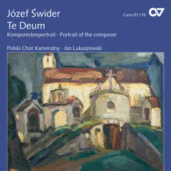 Józef Swider: Te Deum - Komponistenportrait