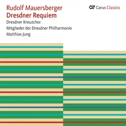 R. Mauersberger: Dresden Requiem, RMWV 10 / Vergänglichkeit - IVa. Vergänglichkeit