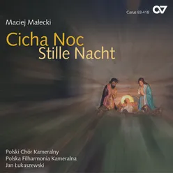 Maciej Malecki: Cicha Noc - Stille Nacht. Polnisches Weihnachtskonzert