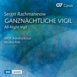 Rachmaninoff: All-Night Vigil, Op. 37 "Vespers" - I. Priidite, poklonimsya
