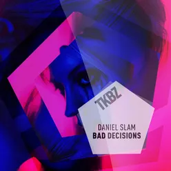 Bad Decisions Dub Mix