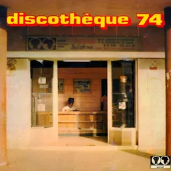 Discothèque 74