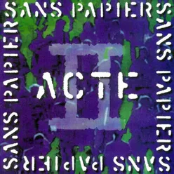 Sans Papiers, Acte II