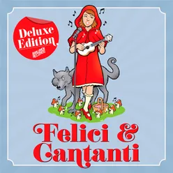 Felici & Cantanti Deluxe Edition 2020