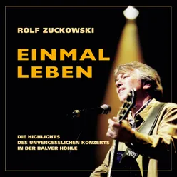 Einmal leben Live At Balver Höhle, Balve / 2002 / Remastered 2015