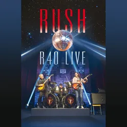 The Spirit Of Radio Live R40 Tour