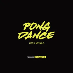 Pong Dance GLXY Remix