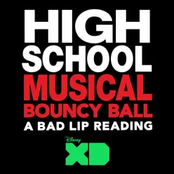 Bouncy Ball-From "High School Musical: A Bad Lip Reading"