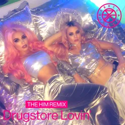 Drugstore Lovin’ The Him Remix