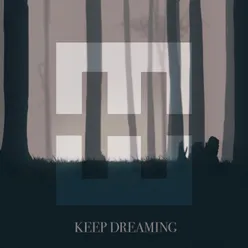 Keep Dreaming