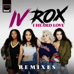 I Heard Love Remixes
