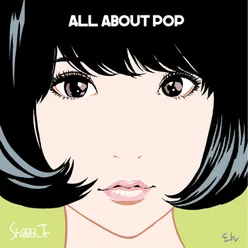 Listen To The Music All About Pop Version