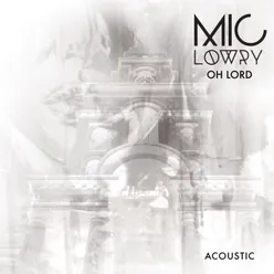 Oh Lord Acoustic