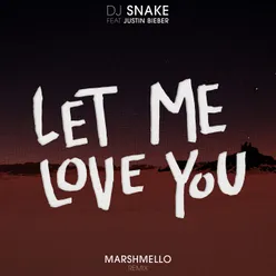 Let Me Love You Marshmello Remix