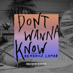 Don't Wanna Know BRAVVO Remix